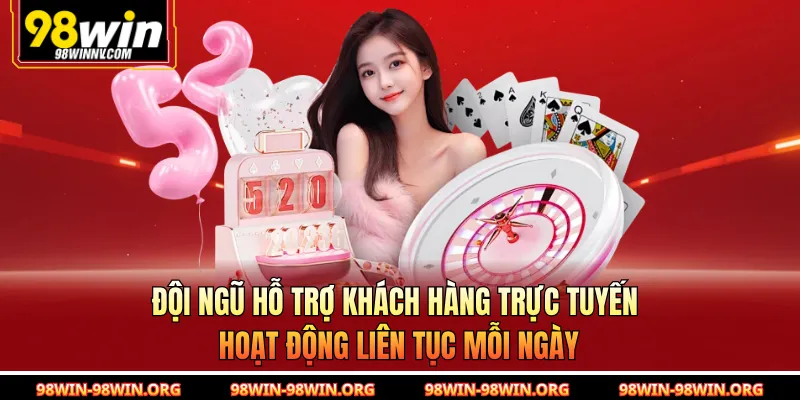 Đội ngũ hỗ trợ khách hàng trực tuyến hoạt động liên tục mỗi ngày