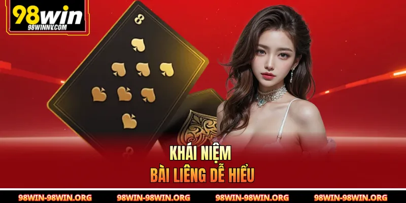 Khái niệm bài Liêng dễ hiểu 