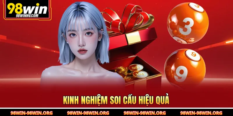 Kinh nghiệm soi cầu hiệu quả
