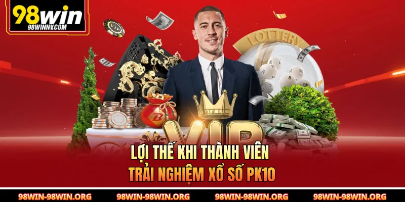 Lợi thế khi thành viên trải nghiệm xổ số PK10 