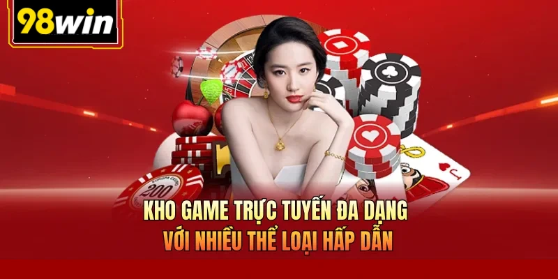 Kho game trực tuyến đa dạng với nhiều thể loại hấp dẫn
